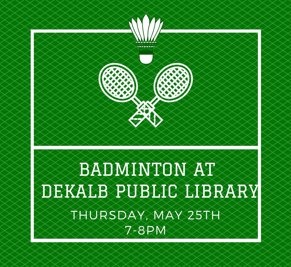 Join us in the lower level of the DeKalb Public Library tonight for Badminton at the Library! The event runs from 7-8pm.
