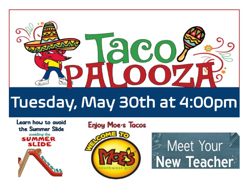 redcedar_ele's tweet photo. Come to Tacopaloozo on May 30 at 4:00pm to learn about the Summer Slide, eat tacos, and find out which teacher you will have next year! https://t.co/dFsLg2HNLT