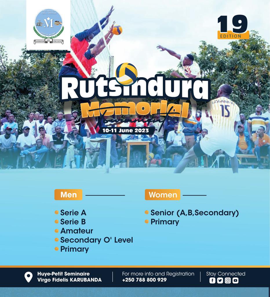 Save the date! The highly anticipated Rutsindura Memorial Tournament in Volleyball is making a grand return for its 19th edition! Mark your calendars for 10-11 June 2023, as teams gather at Huye-Petit Séminaire Virgo Fidelis Karubanda to compete for glory and pay homage to an