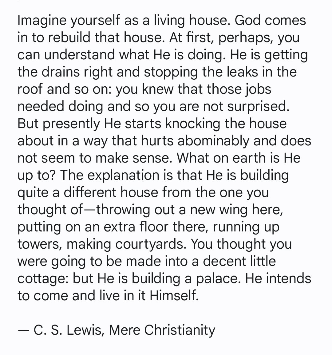 This beautiful passage by C.S. Lewis speaks to just how challenging psychospiritual transformation can be.