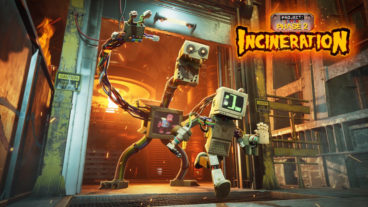 JonnyBlox on X: 'Project: Playtime Phase 2 INCINERATION' officially  launches on May 31st! The Destroy-a-Toy map (formerly known as Recycle  Mill) will also release alongside the new season. #ProjectPlaytimePhase2  #PoppyPlaytime #ProjectPlaytime https