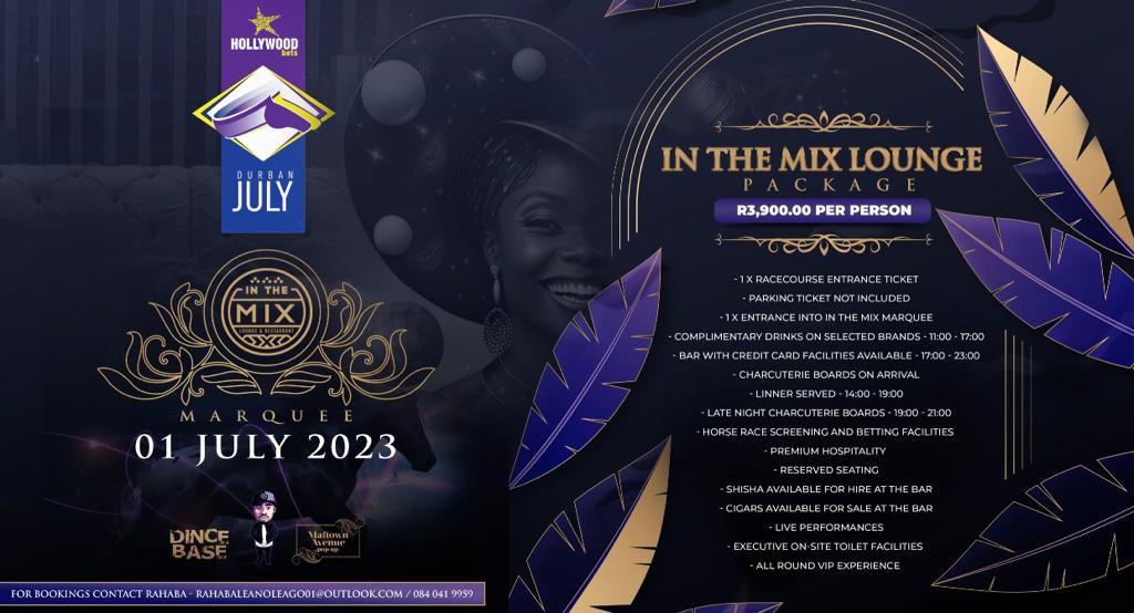 #HollywoodbetsDurbanJuly presents to you #inthemixmarquee brought to you by @inthemixlounge1 . Packages are now available as follow, grab yours and be part of this amazing experience 🎉
#HollywoodbetsDurbanJuly 
#inthemixmarquee
#inthemixhdj2023