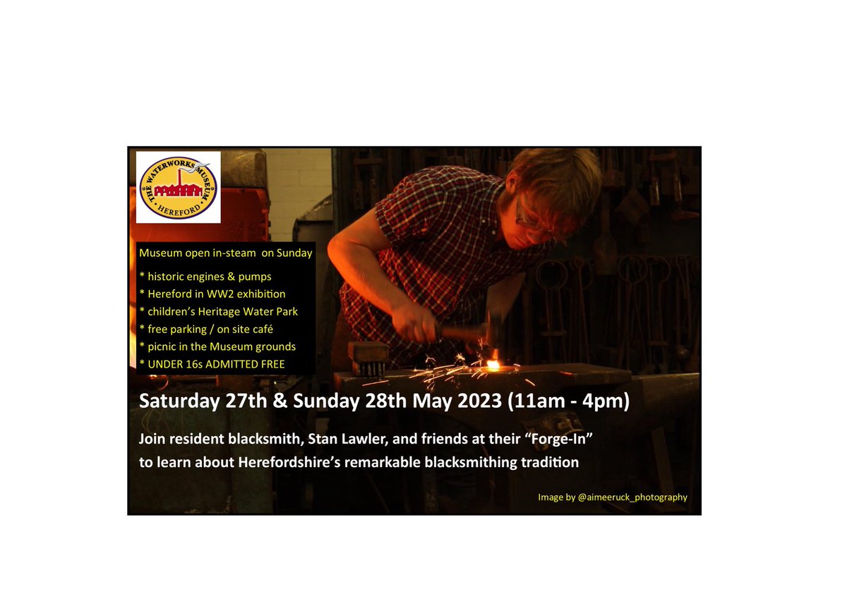 WaterworkMuseum's tweet photo. Why picnic on site and see Stan - our resident #blacksmith, this weekend (Sat 27 & Sun 28 May, 11am-4pm @WaterworkMuseum #Hereford at our #water & #steam #blacksmithing #ForgeIn. A new event for 2023 with a rare opening on a #saturday when non-steam admission applies. https://t.co/SlTQP3EgTH
