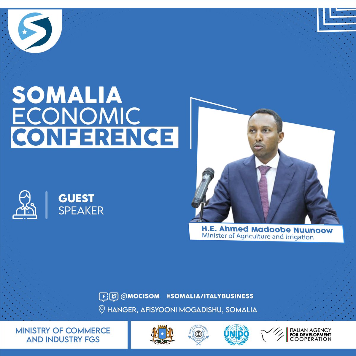 mocisom's tweet photo. We are honored to have H.E Ahmed  Nunow, Minister of Agriculture &amp; Irrigation, as a guest speaker at the Somalia Economic Conference. Gain valuable insights into the agricultural sector's growth potential, sustainable practices, &amp; the government's efforts to ensure food security. https://t.co/UwQ4PQp7Gs