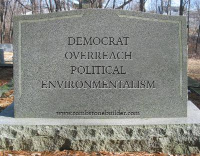 I propose the US House of Representatives put a hiatus on Democrat Overreach Pollution Environmentalism. Lives depend on it. 

Save money and common sense.

End DOPE now.

DOPE has killed Americans, and is trying to kill some more.