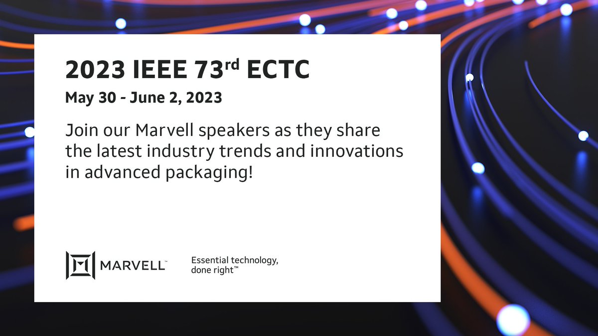 Marvell Technology on Twitter "Join Marvell at the 2023 IEEE 73rd ECTC
