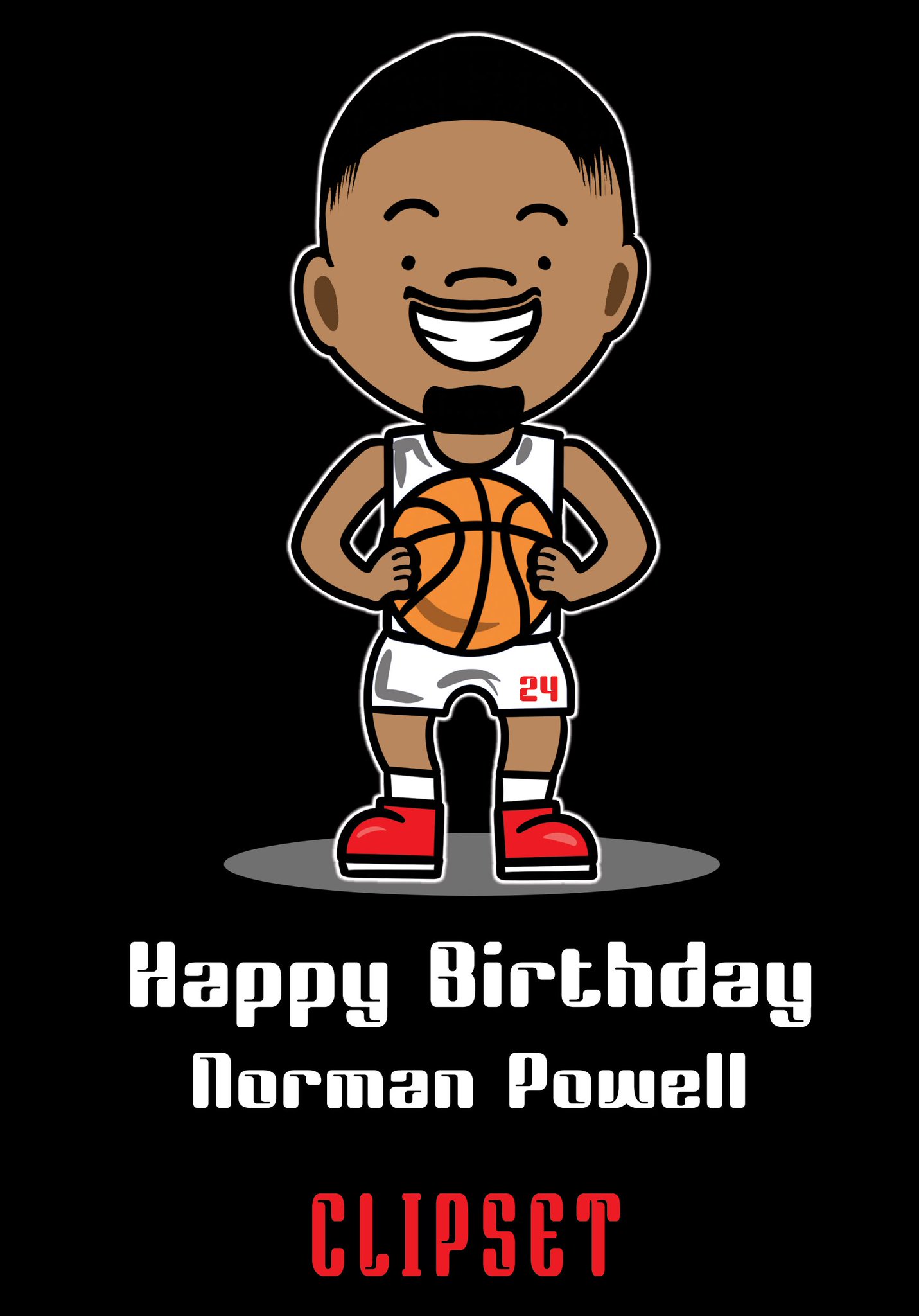 Happy birthday to Norman Powell  