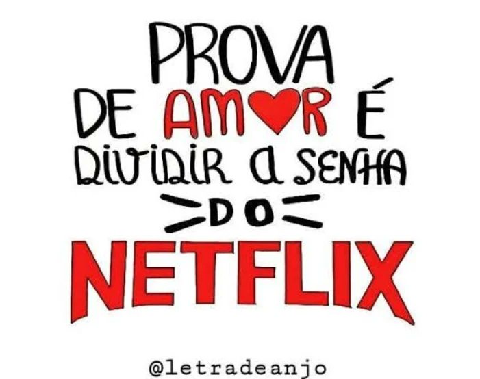 SallesWhertz's tweet image. O AMOR ACABOU!!!
"AMAR É COMPARTILHAR A SENHA!" @NetflixBrasil @netflix 2017
Hj cobra pelas senhas compartilhadas que ela mesmo incentivou!
ACABOU O AMOR...

#LoveIsSharingAPassword
#LoveIsOver
#CancelNetflix 
#CancelandoNetflix