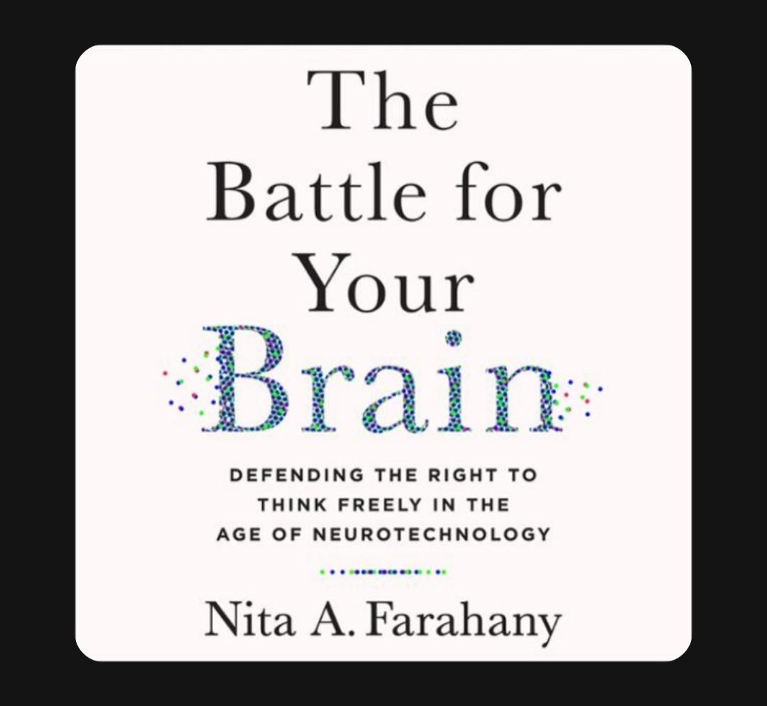 For my next book #31 on #52books2023, I'm listening to '#TheBattleforYourBrain: Defending the Right to Think Freely in the Age of Neurotechnology' by @NitaFarahany. Fascinating book so far. #braintransparency #mentalprivacy #cognitiveliberty #neurotech #EEG @audible_com