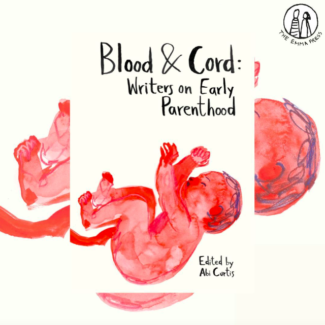 Published today - Blood and Cord: Writers on Early Parenthood 🍼 🫠 Find out more and book onto our launch via the Emma Press newsletter- mailchi.mp/theemmapress/t…