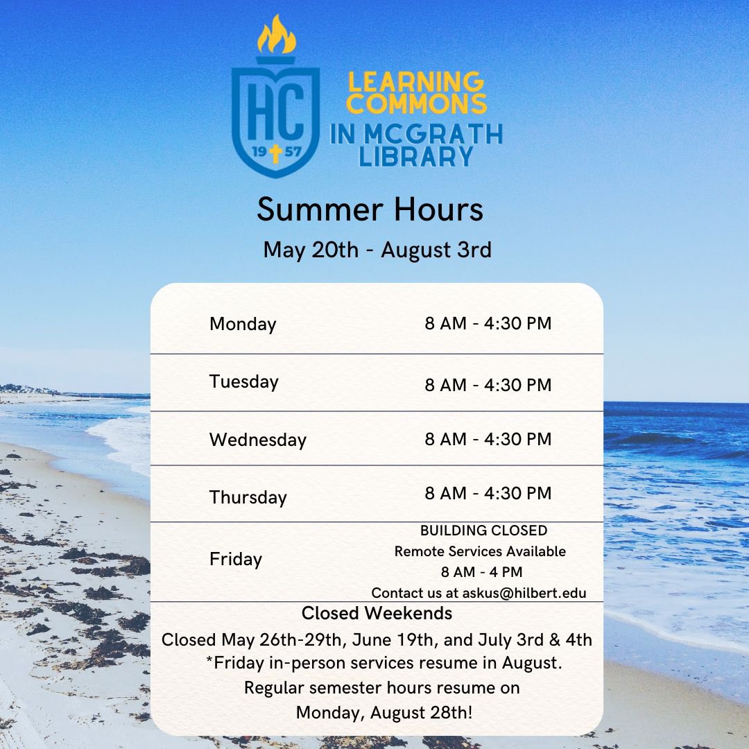 ☀️Summer Hours Begin On Saturday,
May 20th☀️

Monday - Thursday: 8am - 4:30pm
Friday: Building Closed, Remote Assistance Available
8am - 4pm
Saturday/Sunday: Closed

Enjoy your summer!

#HilbertCollege #HilbertLibrary #SummerHours