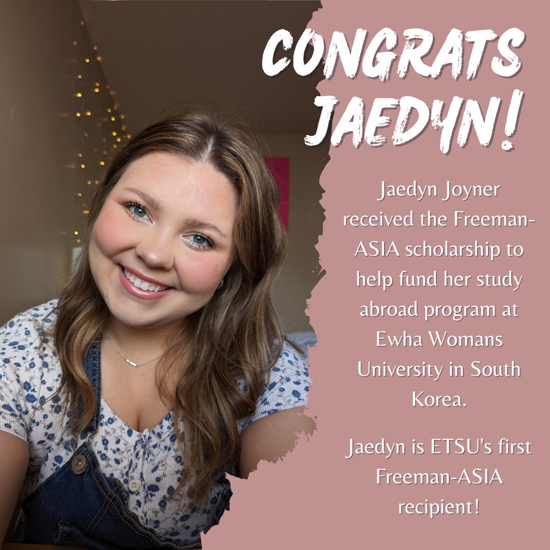 Please join us in congratulating Jaedyn Joyner, ETSU's first recipient of the Freeman-ASIA scholarship! #etsustudyabroad