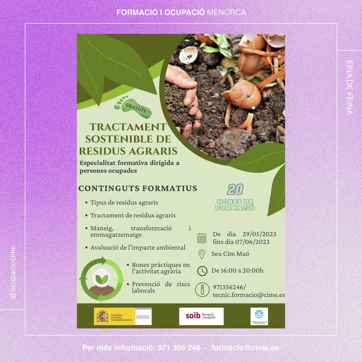 📢NOVES DATES del curs de gestió de residus agraris

🌱 Del 29 de maig al 6 de juny

Està dirigit a persones ocupades i tractarà continguts com: els tipus de residus agraris, el seu tractament, maneig transformació i emmagatzematge, entre d'altres.  

ℹ️Inscripcions: 971356246