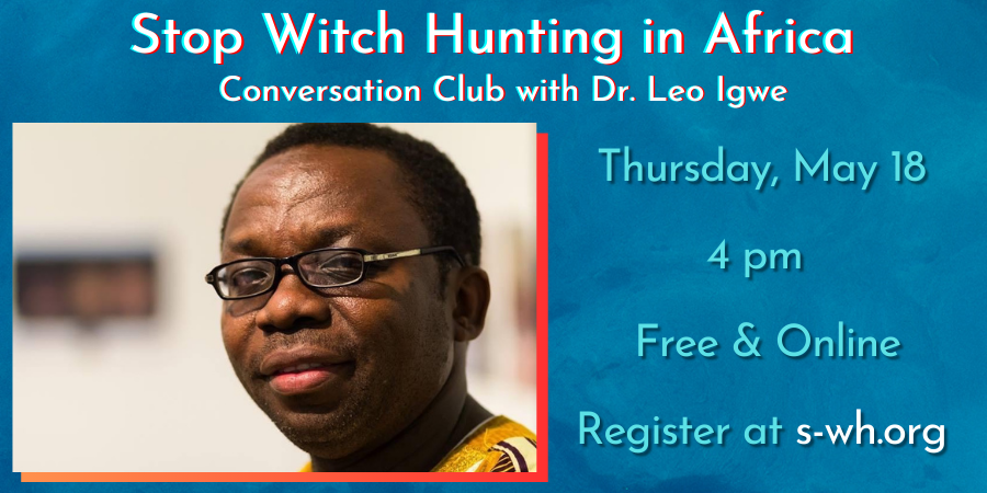 At 4:00 pm - Stanley-Whitman House presents Conversation Club with Dr. Leo Igwe, "Stop Witch Hunting in Africa". Free in person. FMI: s-wh.org