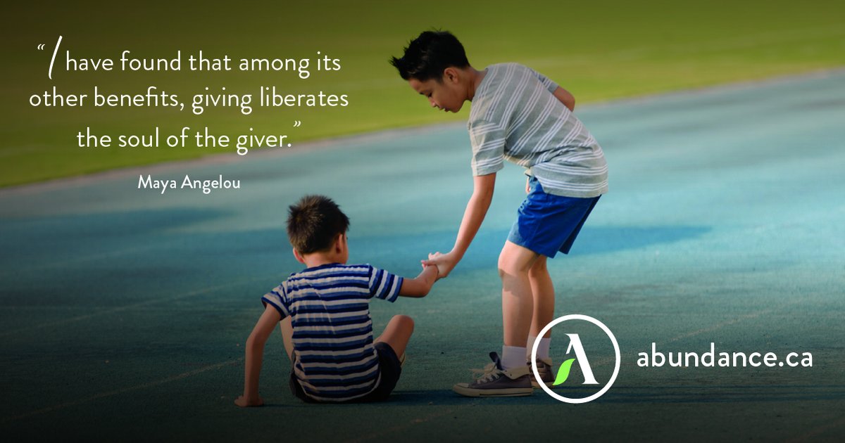 Abundance Canada (@abundancecan) on Twitter photo “I have found that among its other benefits, giving liberates the soul of the giver.” Maya Angelou “I have found that among its other benefits, giving liberates the soul of the giver.” Maya Angelou