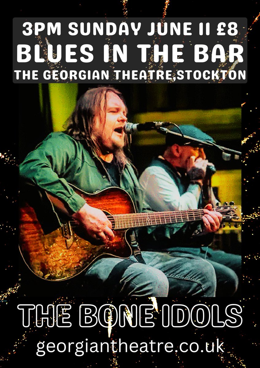 Sun 11th Jun - @downbytheriver9 Presents Blues In The Bar: The Bone Idols 

The Bone Idols are Alex Fawcett & Ronnie Semple;  2 of the North East best loved Blues artists. The duo play a subtle mix of contemporary, classic & self-penned Blues numbers. 

🎟 georgiantheatre.co.uk/live-event/ven…