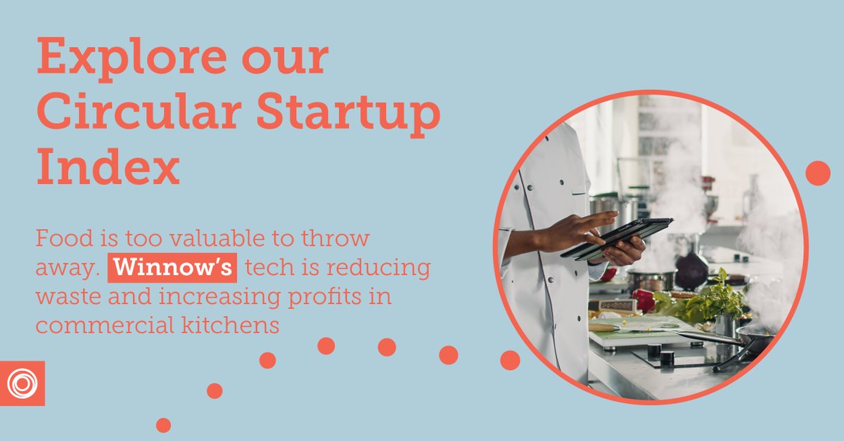#CircularInnovation is key to driving the #circulareconomy. Discover hundreds of innovative startups like Winnow — which is reducing food waste in the catering industry — with our #CircularStartup Index:  pulse.ly/t2ep6wgipx

#CircularBusiness #ClimateSolutions