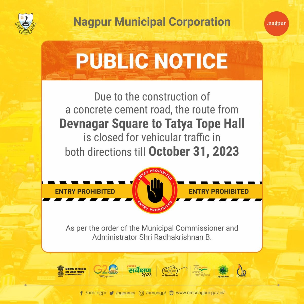 ngpnmc's tweet photo. Due to the construction of a concrete cement road, the route from Devnagar Square to Tatya Tope Hall is closed for vehicular traffic in both directions till October 31, 2023.
.
.
.
.
#स्वच्छ_नागपूर_सुंदर_नागपूर #development_work #nagpurcity #nmc #cleannagpur https://t.co/zDlPeIjms3