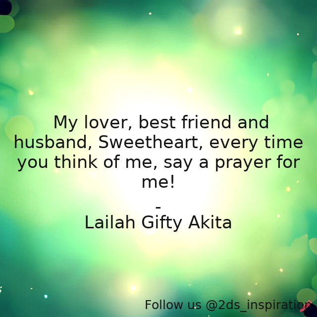 Author - Lailah Gifty Akita

#115341 #quote #answeredprayer #desire #faith #family #friendship #husband #inspiring #lailahgiftyakitaaffirmations #love #marriage #marriageadvice #moments #positive #pray #prayinglife #prayingwoman #relationship #romance #thoughts #wisewords