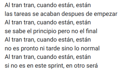 Bueno, hoy me estaba agobiando por no tener tiempo para acabar tareas (junto con otra gente) y me han pasado este pedazo de poema que creo que voy a utilizar como mantra todos los días.
No le doy créditos porque no quiere, pero tengo unos compañeros que son unos putos genios 🔝