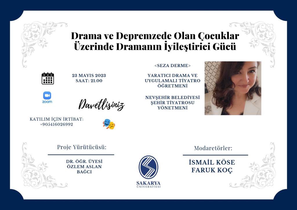 Sakarya Üniversitesi 
Eğitim Fakültesi tarafından,hazırlanan “Deprem ve Depremzede Çocuklar Üzerinde Dramanın İyileştirici Gücü”konulu online seminerde konuğum efenim🎭
#yaratıcıdrama #tiyatro #drama #eğitim  #seminer #sakaryaüniversitesi  #nevşehir  #nevşehirbelediyesi