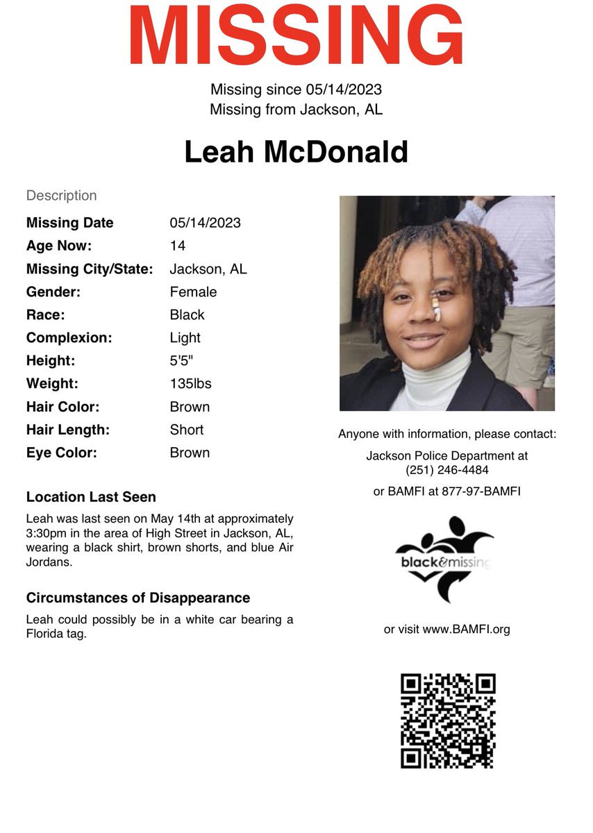 Jackson, AL: 14y/o Leah McDonald was last seen on May 14th at approx 3:30pm in the area of High St in Jackson, AL, wearing a blk shirt, brown shorts, and blue Air Jordans.  Leah could possibly be in a white car bearing a Florida tag.  #HelpUsFindUs #LeahMcDonald
