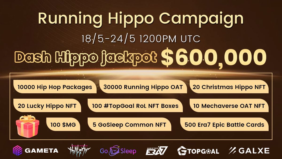 🎉Join our Running Hippo Giveaway Campaign to get a slice of 60,000 USD rewards🎉 

❤A HUGE shoutout to the <a href="/TopGoal_NFT/">TOPGOAL ($GOAL)</a> , <a href="/MetaMechaverse/">Mechaverse 🎮</a> , <a href="/Era7_official/">Era7: Game of Truth</a> and <a href="/gosleep01/">Gosleep</a> for making this happen❤

 Complete all the tasks powered on <a href="/Galxe/">Galxe</a> to get your share of the prize 👀
