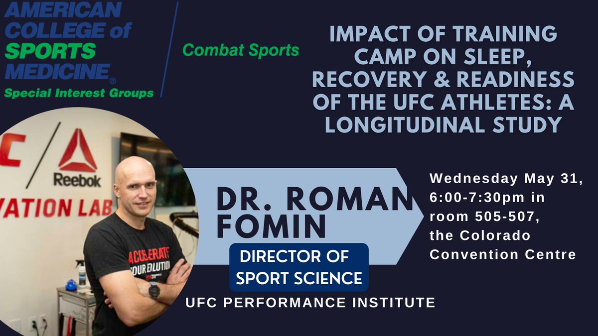 ACSMCombatSport's tweet photo. Are you attending @ACSMNews this year? Our first speaker at the Combat Sport Special Interest Group meeting with be Dr. @Fomin_UFC 

His talk is entitled "Impact of Training Camp on Sleep, Recovery and Readiness of the UFC athletes: A Longitudinal Study."

See you there! https://t.co/1UnRPIyY95