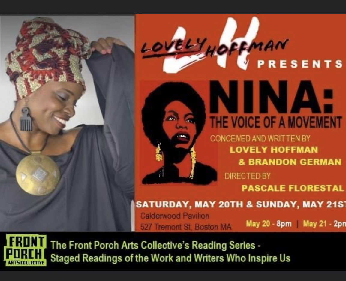 .<a href="/LovelyHoffman/">LOVELY HOFFMAN</a> presents “Nina: The Voice of a Movement”, a work in progress conceived and written by Lovely Hoffman and Brandon German, dir. by Pascale Florestal. 5/20 &amp; 5/21; tickets are FREE – linktr.ee/thefrontporcha…
#FrontPorchArts #FrontPorch #BostonTheater #BosArts
