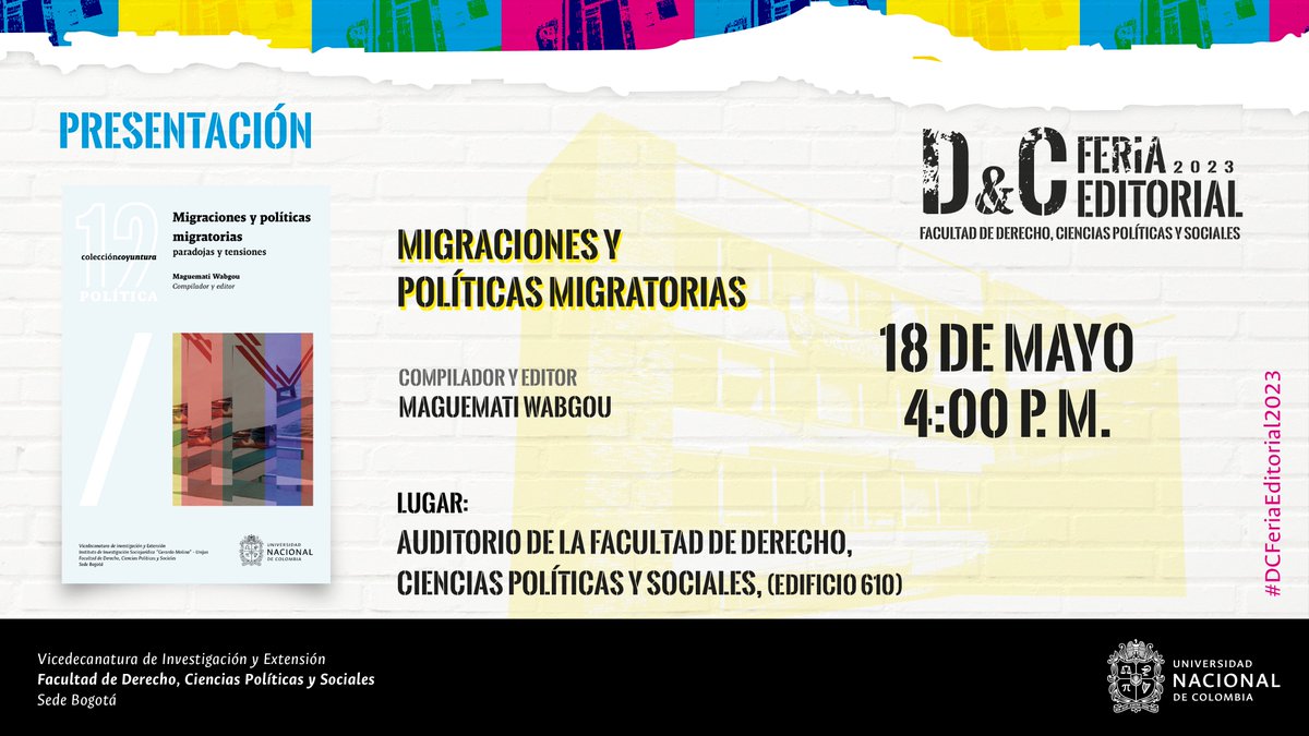 CienpolUNAL's tweet photo. A LA COMUNIDAD UNIVERSITARIA

Hoy 18 de mayo continuamosen nuestra
D&amp;C Feria Editorial 2023

Conoce la programación de nuestro 4° día en Feria

Te esperamos en el Auditorio de la #FDCPS edificio 610 de la UNAL.

Consulta la programación completa en: https://t.co/mCKa1dtkDN https://t.co/dAa1Jn9MO9