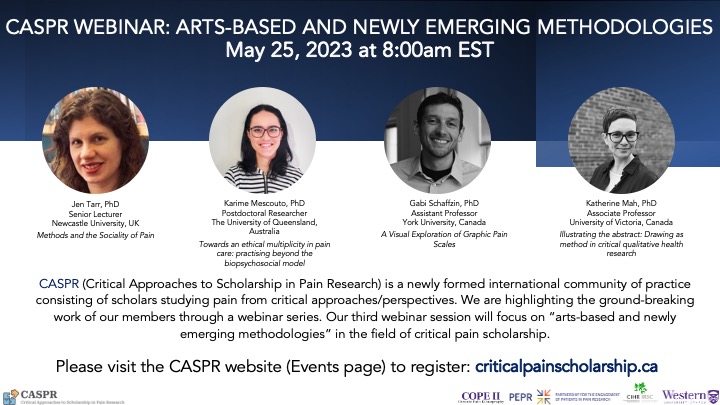 We're 1 week away until the next CASPR webinar! The focus will be arts-based and newly emerging methodologies in critical #pain scholarship… it promises to be captivating! Check out the ad below for details about the speakers, and register here: westernuniversity.zoom.us/webinar/regist…