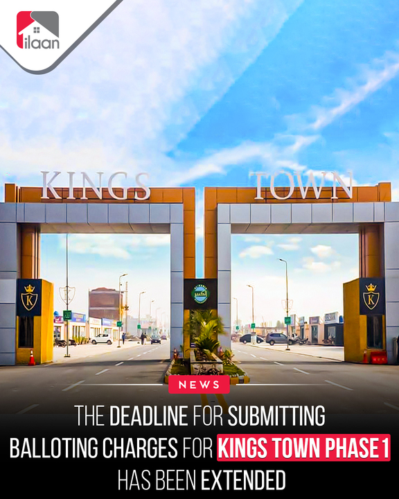 The deadline for submitting balloting charges for Kings Town Phase 1 has been extended.
Read more: buff.ly/41OfXfx 

#goilaan #rehayishmarziki #realestate #pakistan #Lahore #AlkabirTown #alkabirdevelopers #KingsTown