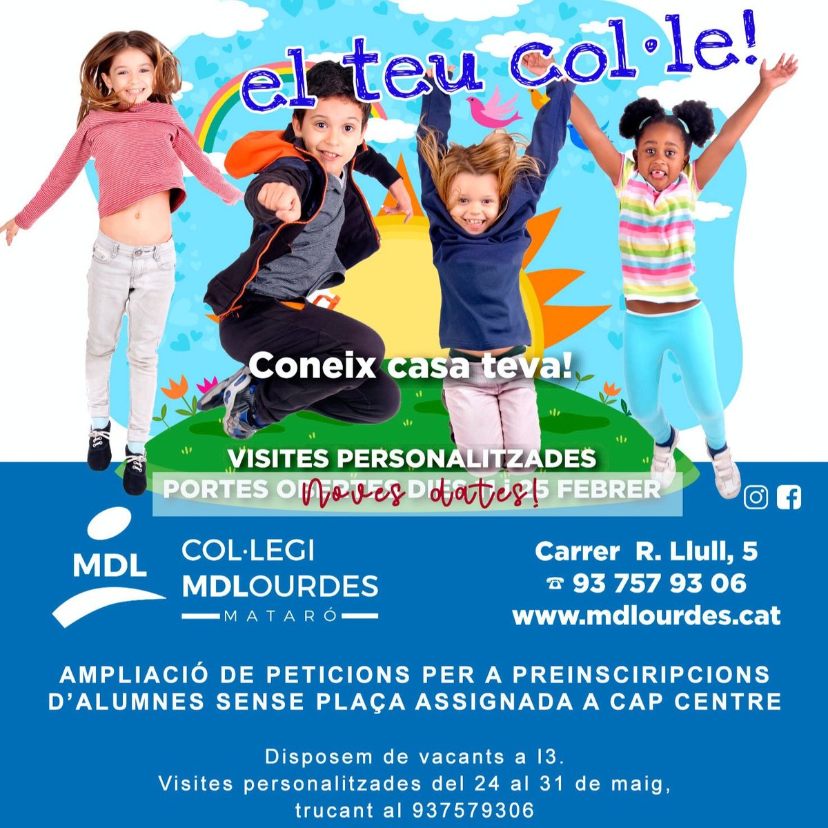 mdlmataro's tweet photo. Ampliació de peticions per a preinscripcions d'alumnes sense plaça assignada a cap centre 
Disposem de vacants a I3
Visites personalitzades del 24 al 31 de maig trucant al 937579306. https://t.co/7R87o33f63