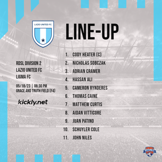 RDSL Division 2 - 2023, 05/18 06:30 PM 
Game #1: Lazio United FC vs Ligma FC
Grace and Truth Field (F4) - Hilton, NY

Game Day/Line-up

🦅<a href="/UnitedLazio/">Lazio United FC</a> <a href="/RDSLofficial/">RDSL</a>