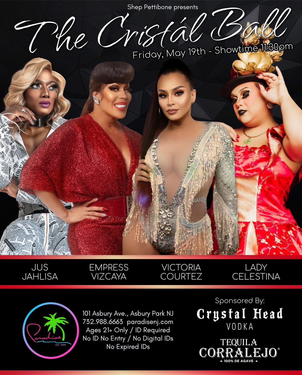 The Cristál Ball - May 19th 
Showtime 11:30pm 😀❤️🌴

Hosted By:
Miss Paradise 2017/2021
Victoria Courtez 

with Special Guests:
- Jus Jahlisa 
- Empress Vizcaya
- Lady Celestina 

#asburyparknj #paradisenj #lgbtq #gaybar #dragqueen #gay #dragqueens #DragRace #dragshow