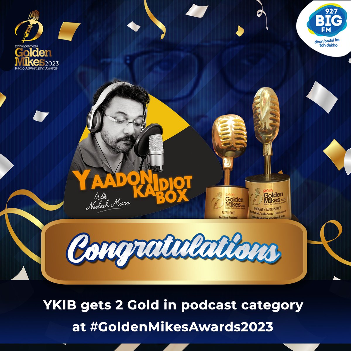 92.7 BIG FM (@bigfmindia) on Twitter photo 'Two' good a news ЁЯШН as #YaadonKaIdiotBox with <a href="/neeleshmisra/">Neelesh Misra</a> bags two golds in podcast category at the #GoldenMikesAwards2023 by <a href="/e4mtweets/">exchange4media group</a>
#Awards #YKIB #BigFm #E4M #AwardShow #Winner #Exchange4Media 'Two' good a news ЁЯШН as #YaadonKaIdiotBox with <a href="/neeleshmisra/">Neelesh Misra</a> bags two golds in podcast category at the #GoldenMikesAwards2023 by <a href="/e4mtweets/">exchange4media group</a>
#Awards #YKIB #BigFm #E4M #AwardShow #Winner #Exchange4Media