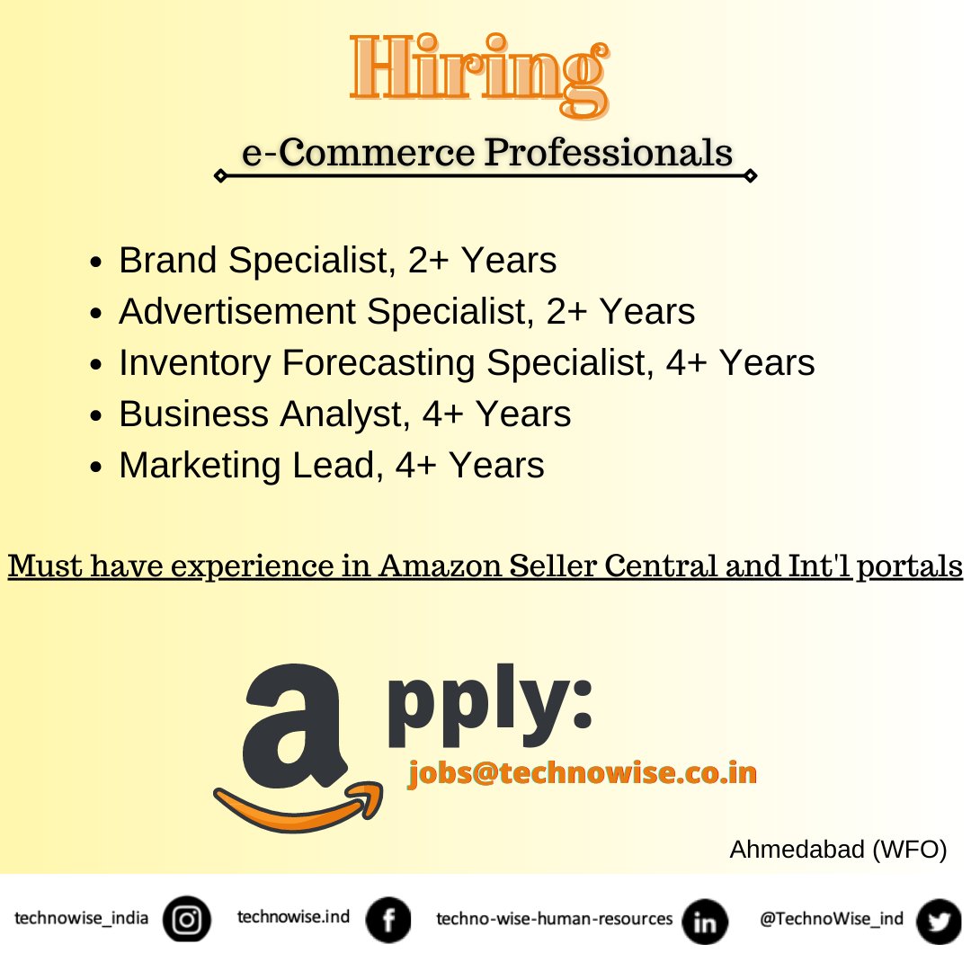 𝗛𝗶𝗿𝗶𝗻𝗴 𝐏𝐫𝐨𝐟𝐞𝐬𝐬𝐢𝐨𝐧𝐚𝐥𝐬 𝗳𝗼𝗿 𝗔𝗺𝗮𝘇𝗼𝗻 𝗠𝗮𝗿𝗸𝗲𝘁𝗽𝗹𝗮𝗰𝗲 (𝘐𝘯𝘵𝘦𝘳𝘯𝘢𝘵𝘪𝘰𝘯𝘢𝘭)

📍 Ahmedabad (WFO)

#Marketing #DigitalMarketing #Merchandising #BusinessAnalyst #AmazonSellerCentral #eCommerce #Forecasting #Brand #Advertising

#TechnoWise_India