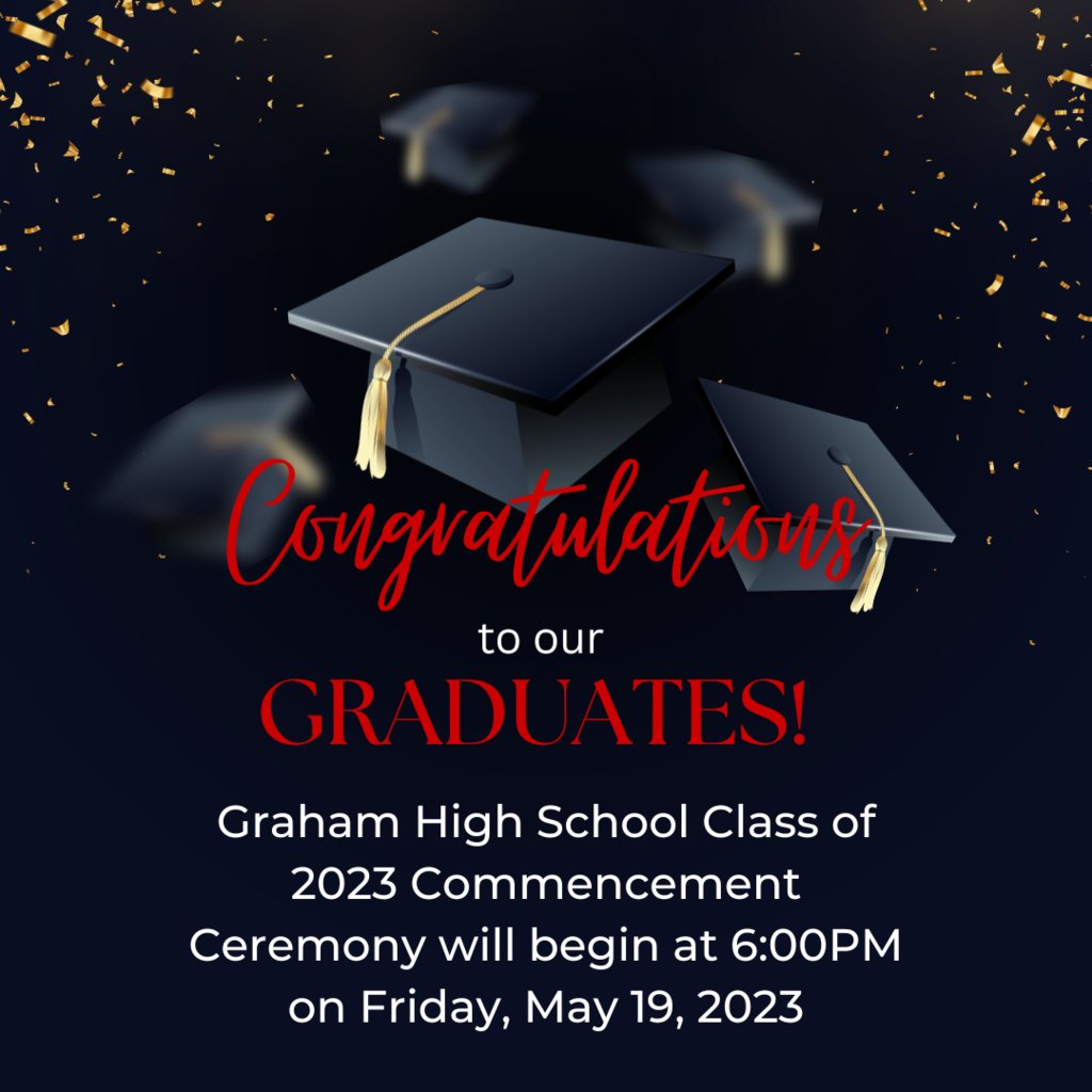 Please note the change in time for Graduation