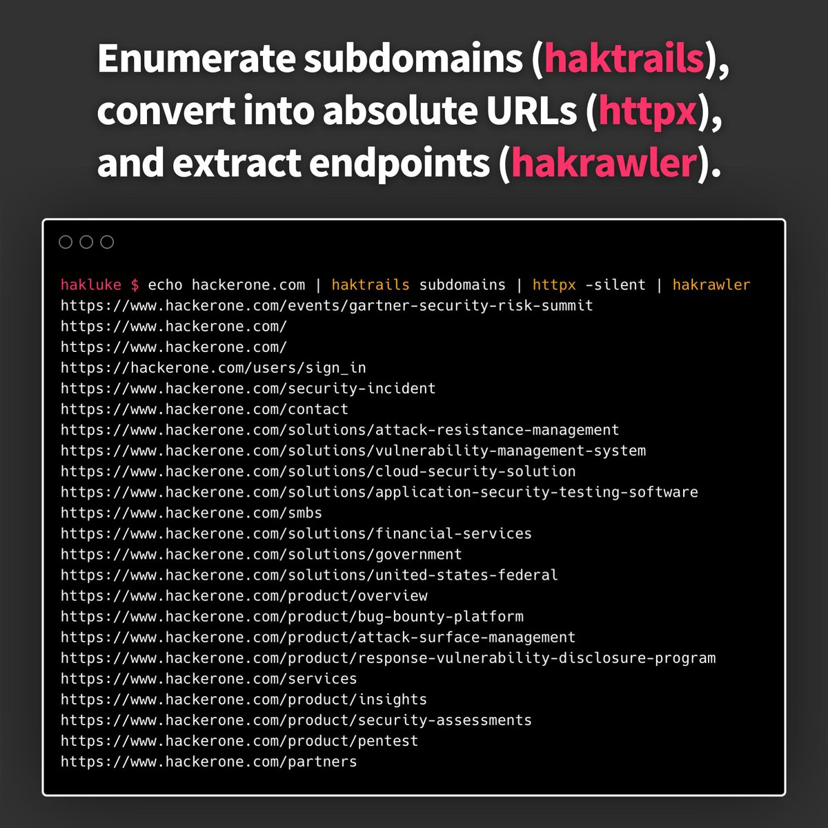 hakluke's tweet image. Here's a useful recon one-liner using 2 of my tools! 🤘
Enumerate subdomains with haktrails 👉 github.com/hakluke/haktra… ⭐️
Convert to absolute URLs with httpx 👉 github.com/projectdiscove… ⭐️
Discovery URL endpoints with hakrawler 👉 github.com/hakluke/hakraw… ⭐️
#hackingtips
