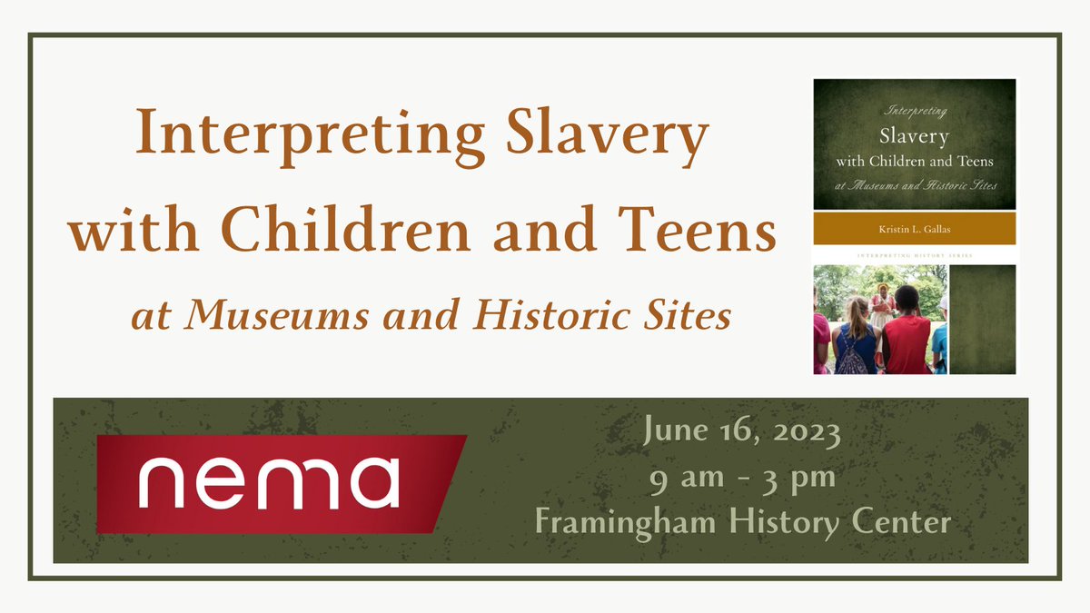 Based on the book “Interpreting Slavery with Children and Teens at Museums and Historic Sites," this workshop will cover best practices for developing school programs on enslavement. In-person, June 16 at <a href="/FraminghamHist/">FraminghamHistoryCtr</a> Register online: ow.ly/mPAr50Oq7gW