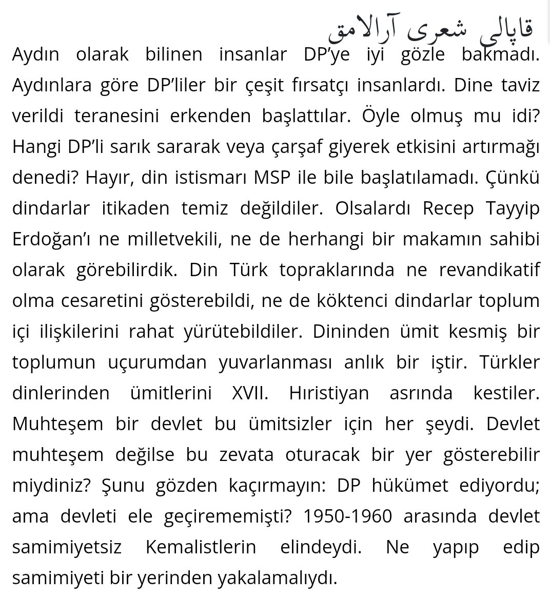 cikisharitasi's tweet photo. Şairin hâlâ, ısrarla malum partiye destek vermiş gibi gösterilmesine şu sözlerle nokta koyabilir miyiz?

"Çünkü dindarlar itikaden temiz değildiler. Olsalardı Recep Tayyip Erdoğan’ı ne milletvekili, ne de herhangi bir makamın sahibi olarak görebilirdik."
https://t.co/JMLPT0yB9y https://t.co/INKVTF0QmR