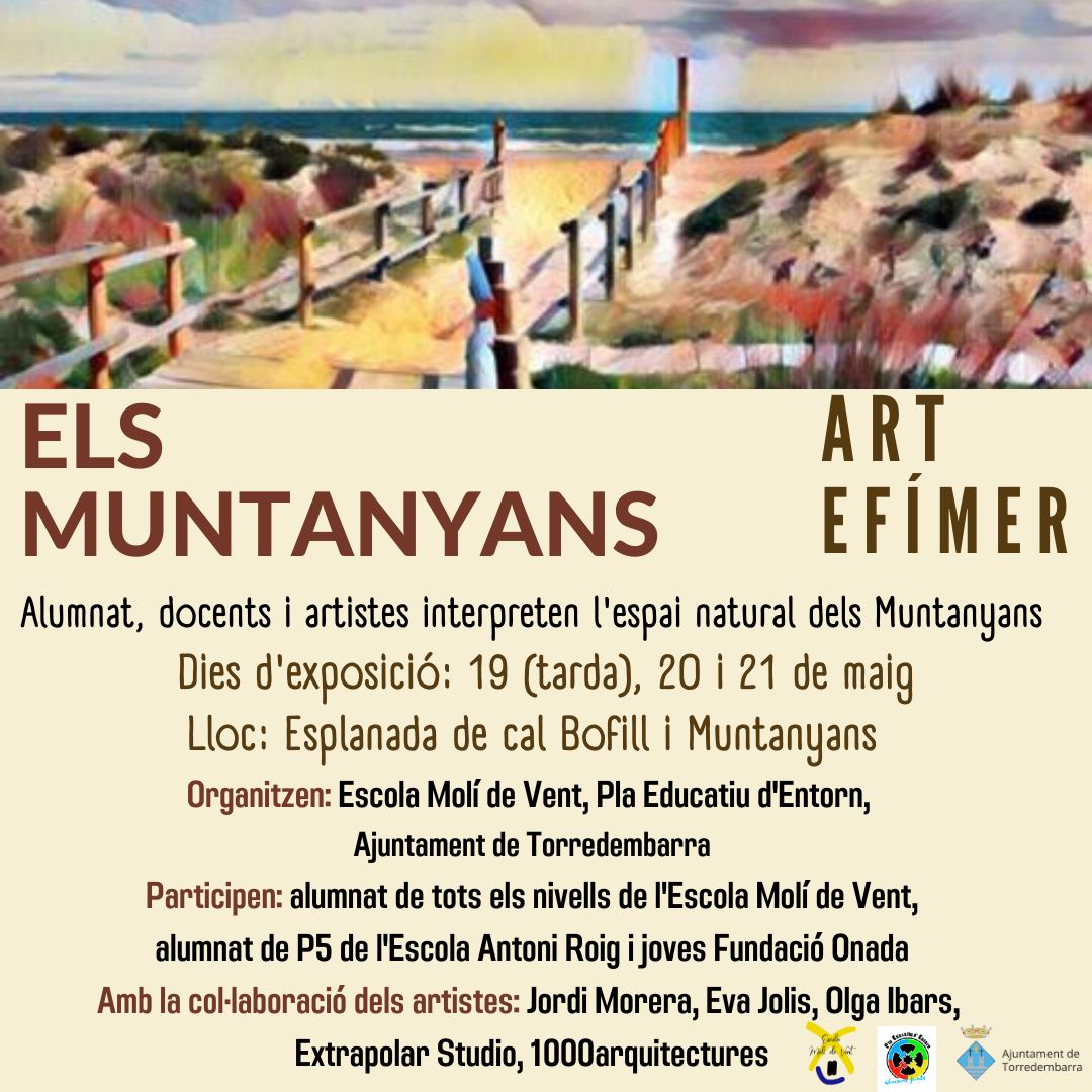 Demà és el dia! Comença l'exposició d'#ArtEfímer a #Torredembarra amb l'alumnat del #MolídeVent i <a href="/EscAntoniRoig/">Escola Antoni Roig</a>! A través d'aquest projecte, coneixen els #Muntanyans i desenvolupen una actitud d'estima al seu entorn natural, el valoren i prenen part activa en la seva conservació