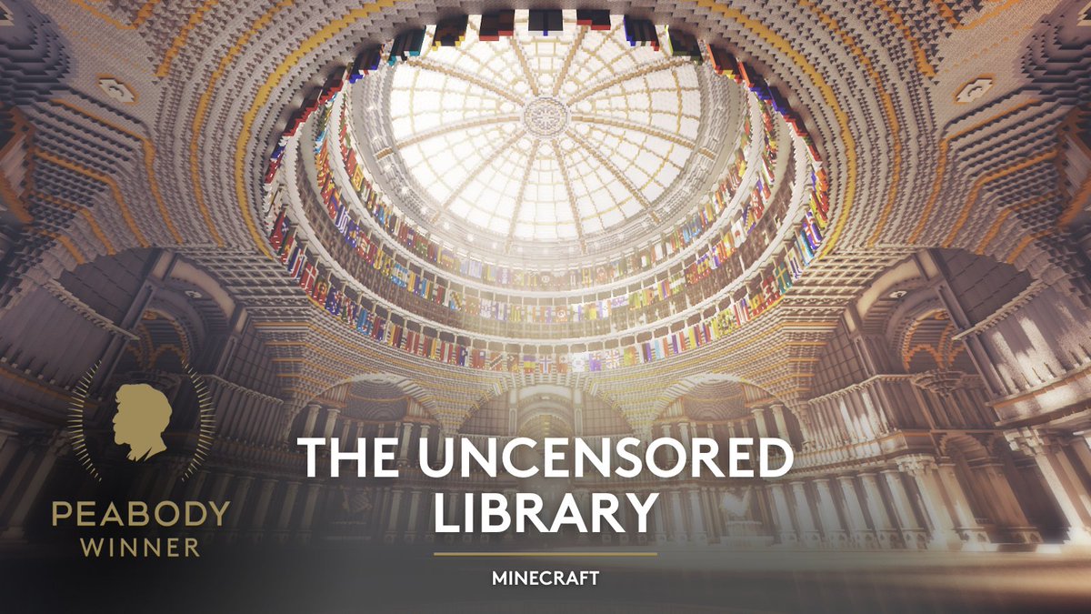 A meticulous, artistically-rendered Minecraft build, 'The Uncensored Library' is a monument to press freedom and an innovative back door for access to censored content. 
For turning one of the largest digital platforms for youth into a global movement to fight censorship, 'The