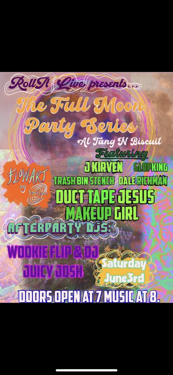 Roll it Live Presents The Full Moon Party Series June 3rd at Tang n Biscuit !
