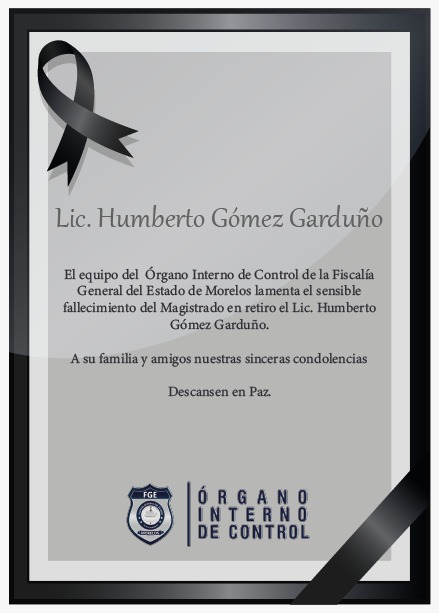El equipo del #OIC de la Fiscalia, envia su más sentido pésame a familiares y amigos del Lic. Humberto Gómez Garduño, ante tan irreparable pérdida #JuntosPorLaPaz