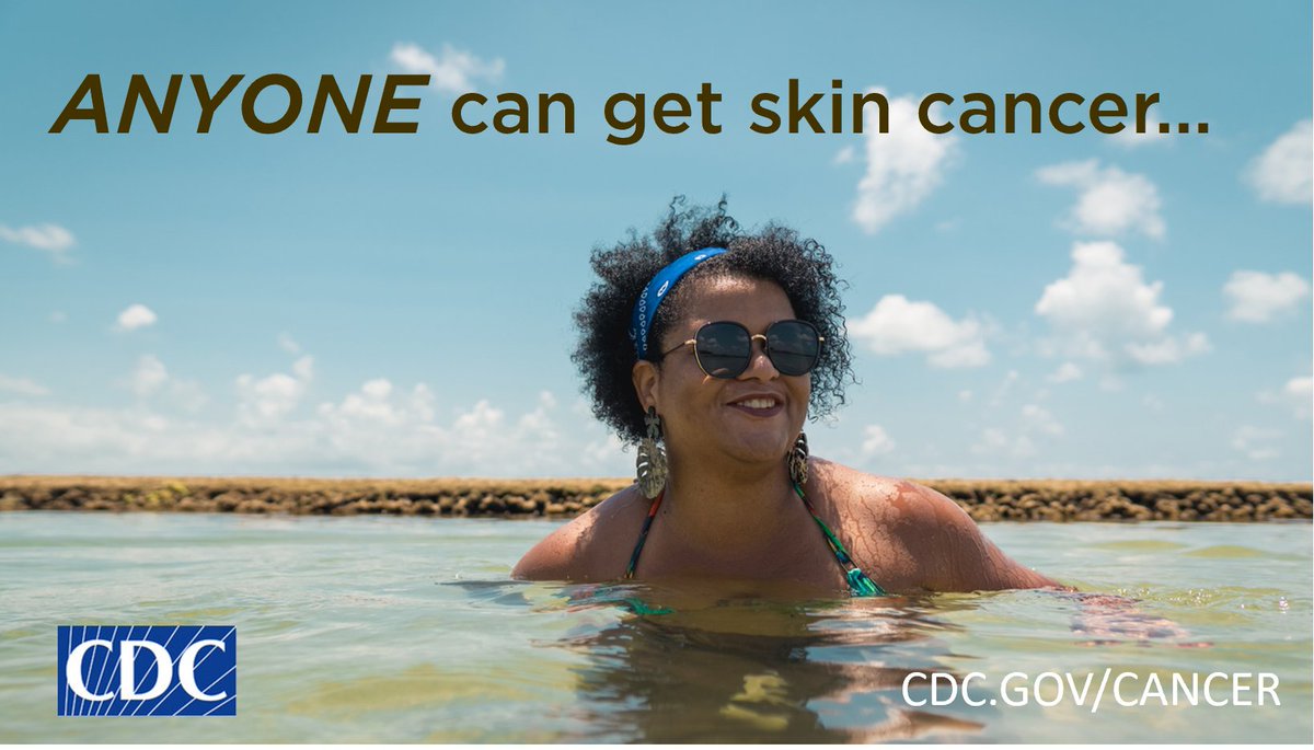 Each year in the U.S., about 6 million people are treated for skin #cancer of any kind. Anyone can get it, including people with a darker skin tone. Know how to enjoy the outdoors while protecting your skin: cdc.gov/cancer/skin/ba… #SkinCancerAwarenessMonth