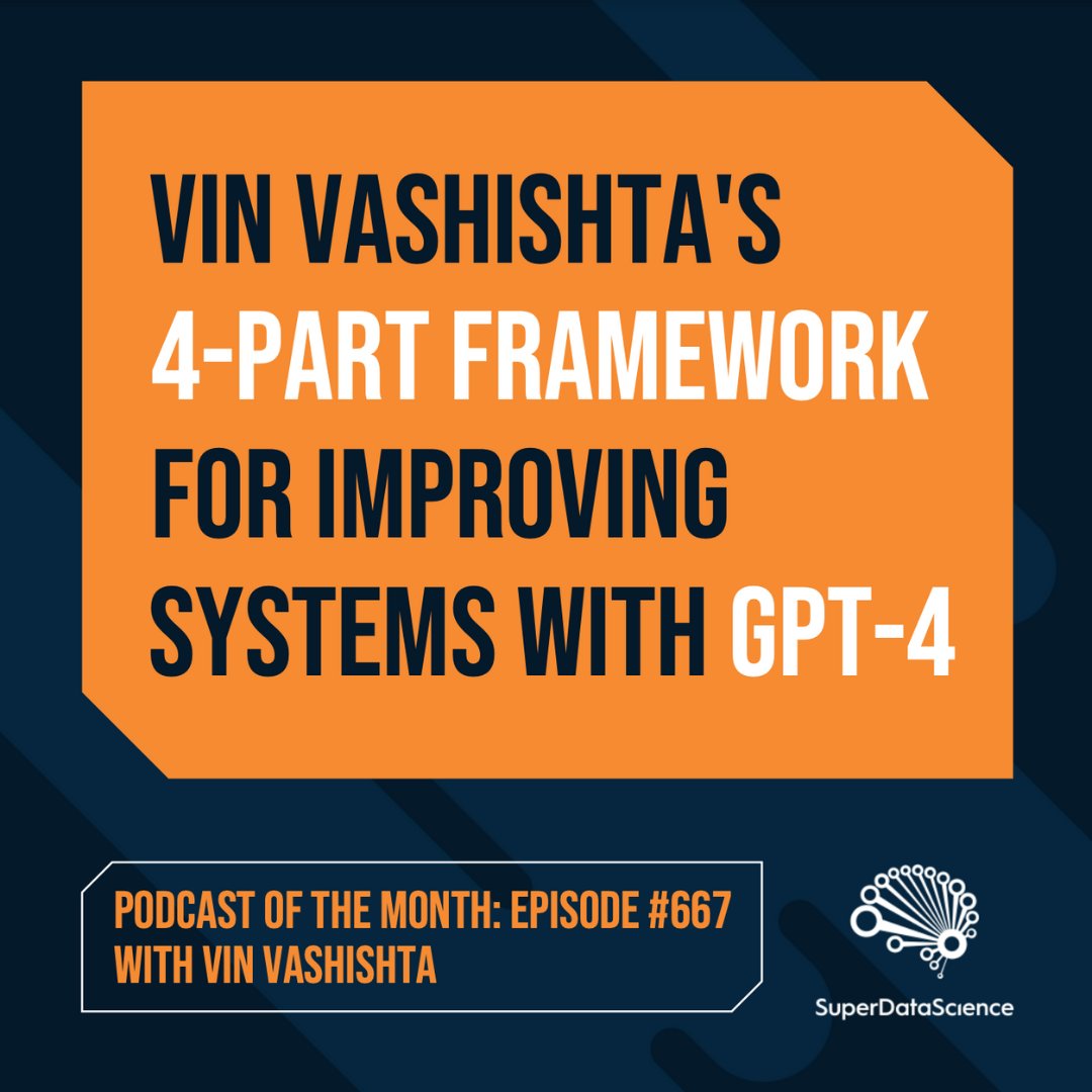 JonKrohnLearns's tweet image. Our #SuperDataScience Podcast of the Month features @v_vashishta detailing how to harness #GPT4 for your commercial advantage. 

Watch Vin&apos;s episode here: superdatascience.com/667

To commemorate, here&apos;s an infographic of his four-part framework for improving systems with AI: