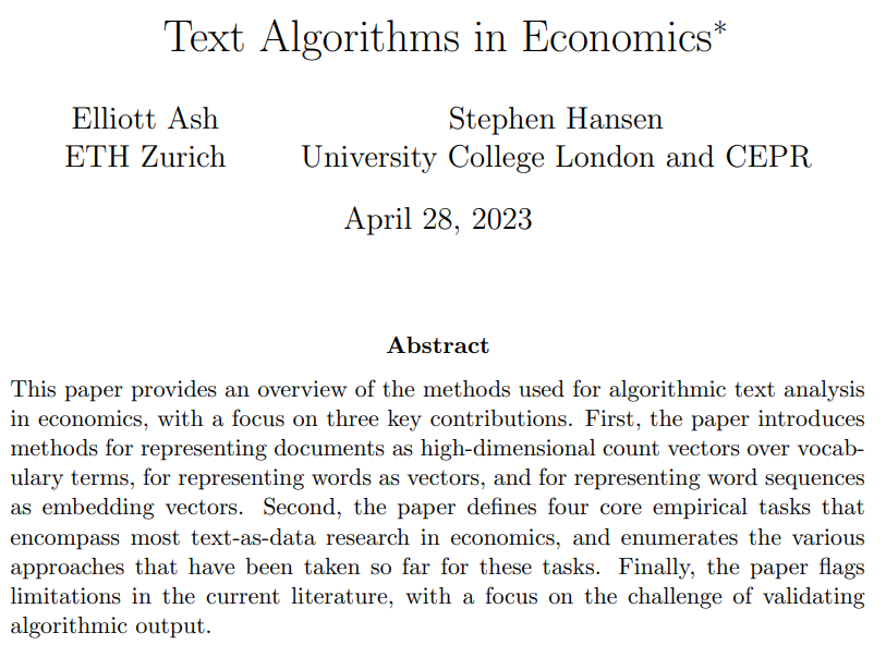Recently posted at @cepr_org: 'Text Algorithms in Economics' with @StephenEKHansen (forthcoming in ARE @AnnualReviews). Ungated version: elliottash.com/wp-content/upl… Companion code notebooks: github.com/sekhansen/text… & now a 🧵 on the highlights...