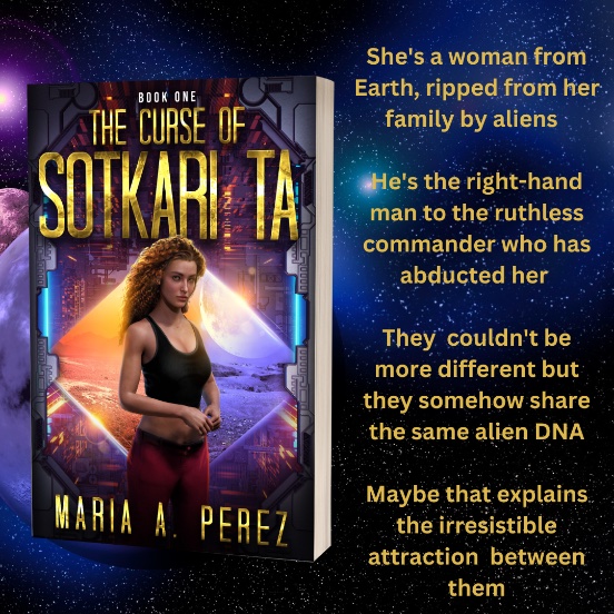 MariaAPerez1's tweet photo. The Curse of Sotkari Ta is a #romantic #spaceopera featuring #aliens, people with special abilities, galactic war, portals, #steamyromance, #loverstriangle, and memorable characters. The #trilogy is complete and all books are on #KU. Find them here: https://t.co/2ZKvdh3p1e https://t.co/TLYqxGFcSl