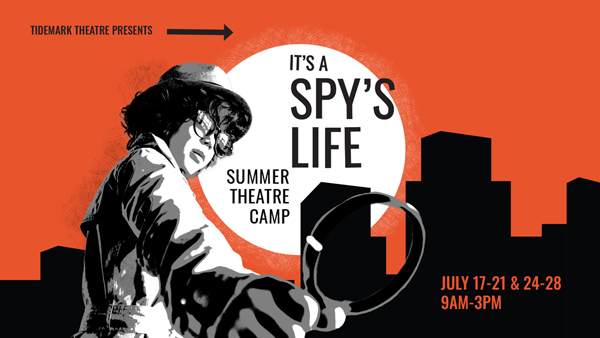 It's a Spy's Life Summer Theatre Camp - mailchi.mp/tidemarktheatr…